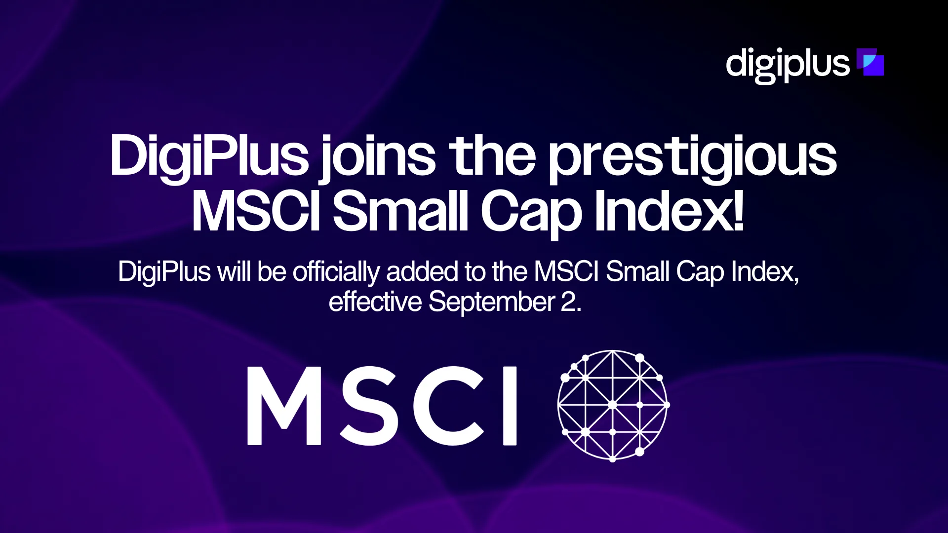 Graphic: DigiPlus joins the prestigious MSCI Small Cap Index! Effective September 2