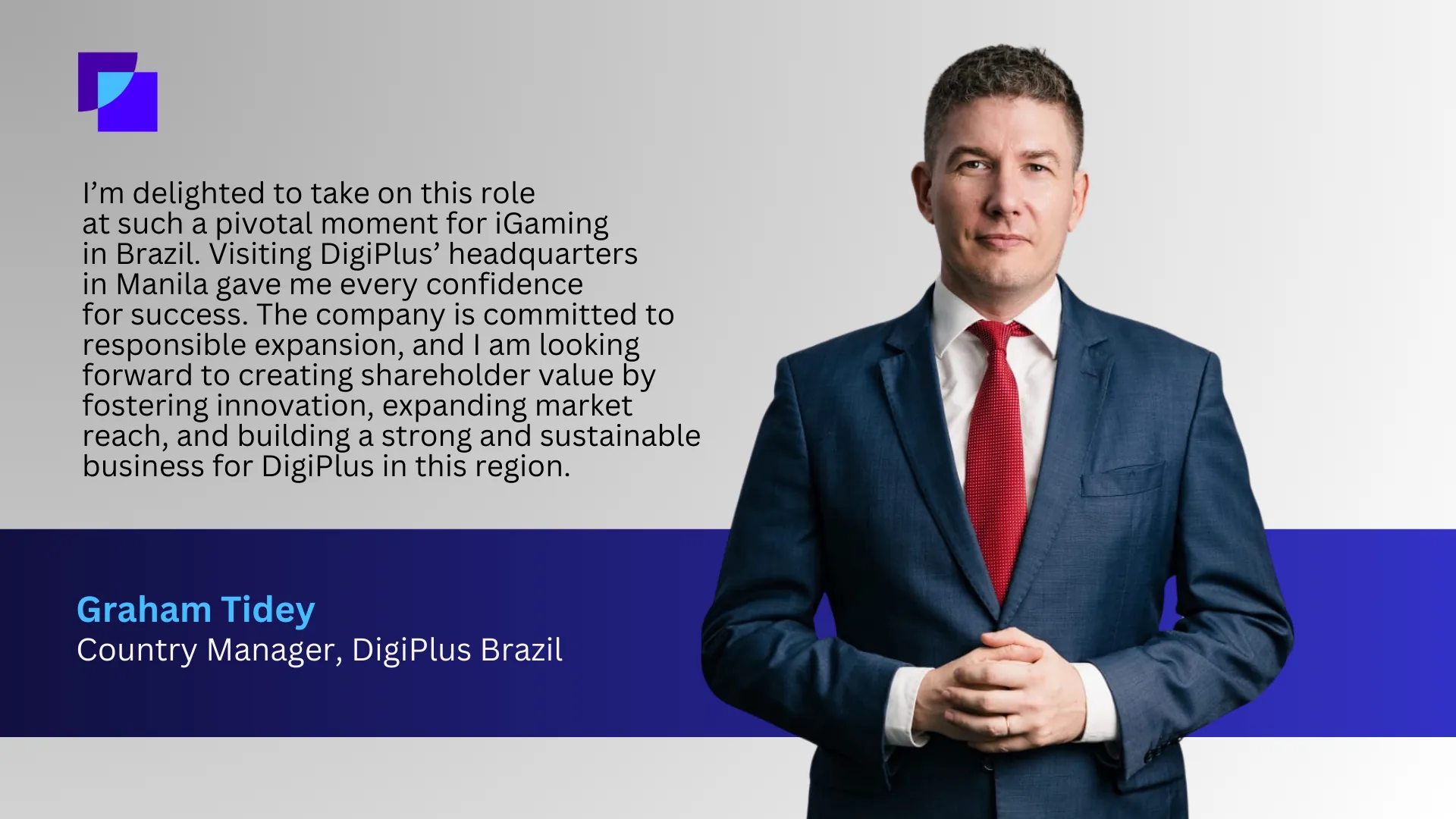 Quote card: Graham Tidey, Country Manager, DigiPlus Brazil, on taking on the role at a pivotal moment for iGaming in Brazil
