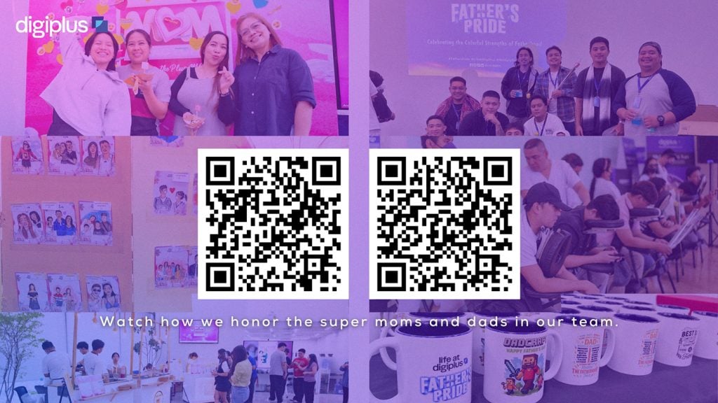 DigiPlus Mother's Day and Father's Pride photos, Watch how we honor the super moms and dads in our team, with QR codes to watch the video