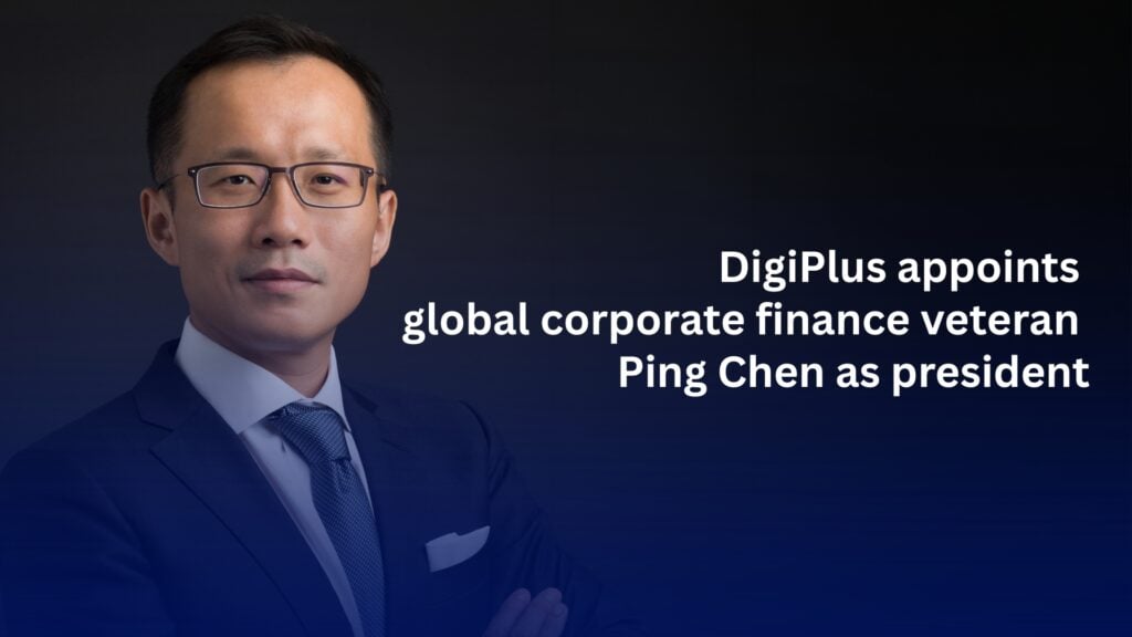 DigiPlus appoints global corporate finance veteran Ping Chen as president